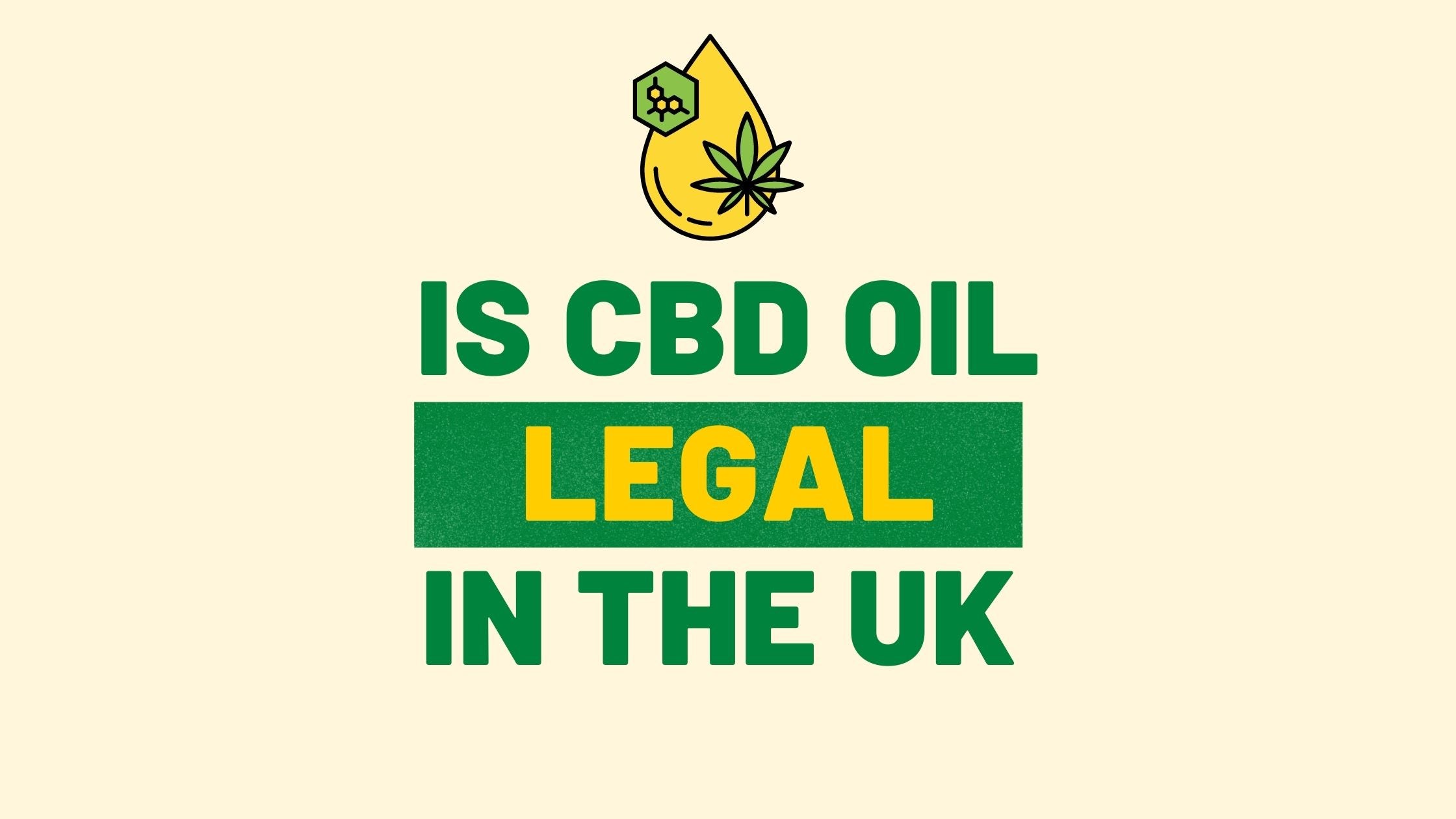 Is CBD Oil legal in the UK? – National Hemp Service